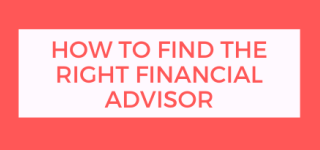 How to Find the Right Financial Advisor